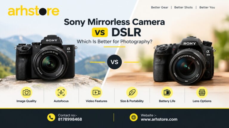 Sony Mirrorless Camera vs DSLR: Which Is Better for Photography?